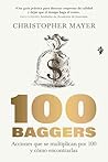 100 baggers: Acciones que se multiplican por 100 y cómo encontrarlas (Negocios) (Spanish Edition)