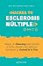 HACKEA TU ESCLEROSIS MÚLTIPLE: El manual de Biohacking para mejorar la fatiga, apagar la inflamación y recuperar el control de tu vida (Spanish Edition)