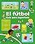 El fútbol - Guía para superfans