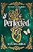 Perfected (The Fairy's Heart #3)