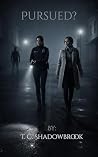 Pursued?: A Psychological Thriller