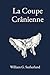 La Coupe Crânienne: Un trai...