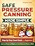 Safe Pressure Canning Made ...