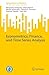 Econometrics, Finance, and Time Series Analysis (SpringerBriefs in Statistics)