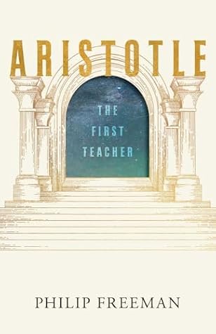Aristotle: The First Teacher