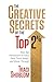 The Creative Secrets of The Top 2%: How Top Performers in Every Field Think, Adapt, and Break Through