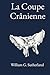 La Coupe Crânienne: Un trai...