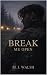 Break Me Open (Bloodlines #1)