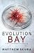 Evolution Bay