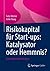 Risikokapital für Start-ups: Katalysator oder Hemmnis?: Eine umfassende Analyse (German Edition)