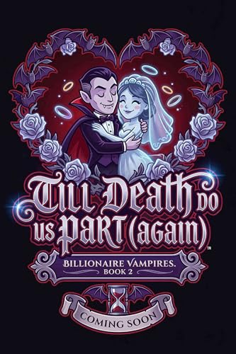 Till Death Do Us Part (Again) (Billionaire Vampires #2)