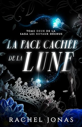 La face cachée de la lune (French Edition)
