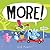 More!