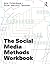 The Social Media Methods Workbook by Anna Feigenbaum