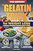 The Gelatin Trick for Weight Loss by Helen Carter