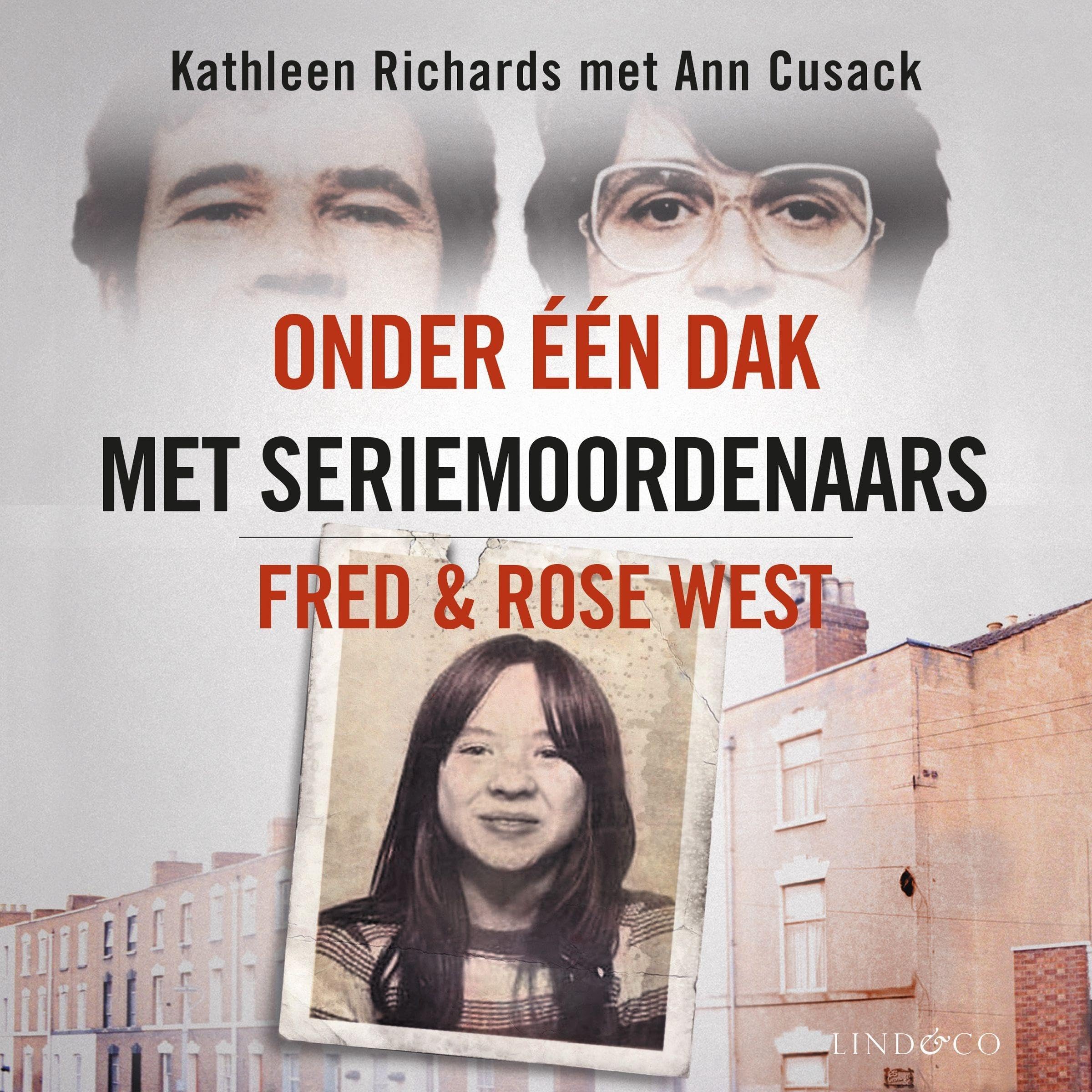 Onder een dak met seriemoordenaars Fred & Rose West: Aangrijpende waargebeurde verhalen 72 (Audible Audio)