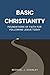 Basic Christianity: Foundat...