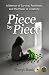 Piece by Piece: A Memoir of Survival, Resilience, and the Power of Creativity