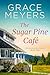 The Sugar Pine Cafe (The Highlands Series Book 1)