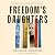 Freedom's Daughters: How a Generation of Black Women Resisted Oppression Through Literacy and Education