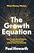 The Growth Equation: How Pe...