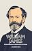 William James: A Clear Intr...