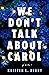 We Don't Talk About Carol