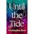Until the Tide