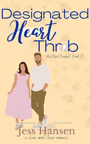 Designated Heart Throb (Red Bird Baseball #2)