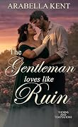 The Gentleman Loves Like Ruin