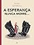 A Esperança Nunca Morre... Primeira Parte by Émile Bravo