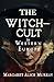 The Witch-Cult in Western E...
