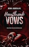 Heartbreak Vows: ...