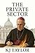 The Private Sector by KJ Taylor