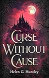Curse Without Cause (Huntley Gothics)