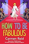 How to be Fabulou...