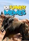 101 FUNNIEST MEME...