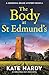 The Body at St Edmund’s by Kate Hardy