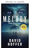 Melodía (La Dualogía Desatada nº 1) (Spanish Edition)