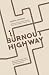 Burnout Highway by Anmol Diddan