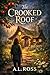 The Crooked Roof