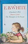 Three Classic Books by E.B. White: Charlotte's Web/Stuart Little/The Trumpet of the Swan Three Classic Books by E.B. White: Charlotte's Web/Stuart Little/The Trumpet of the Swan