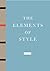 The Elements of Style by William Strunk Jr. The Elements of Style by William Strunk Jr.