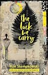 The Luck We Carry...