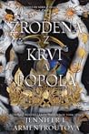 Zrodená z krvi a ...