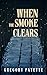 When the Smoke Clears: A Ja...
