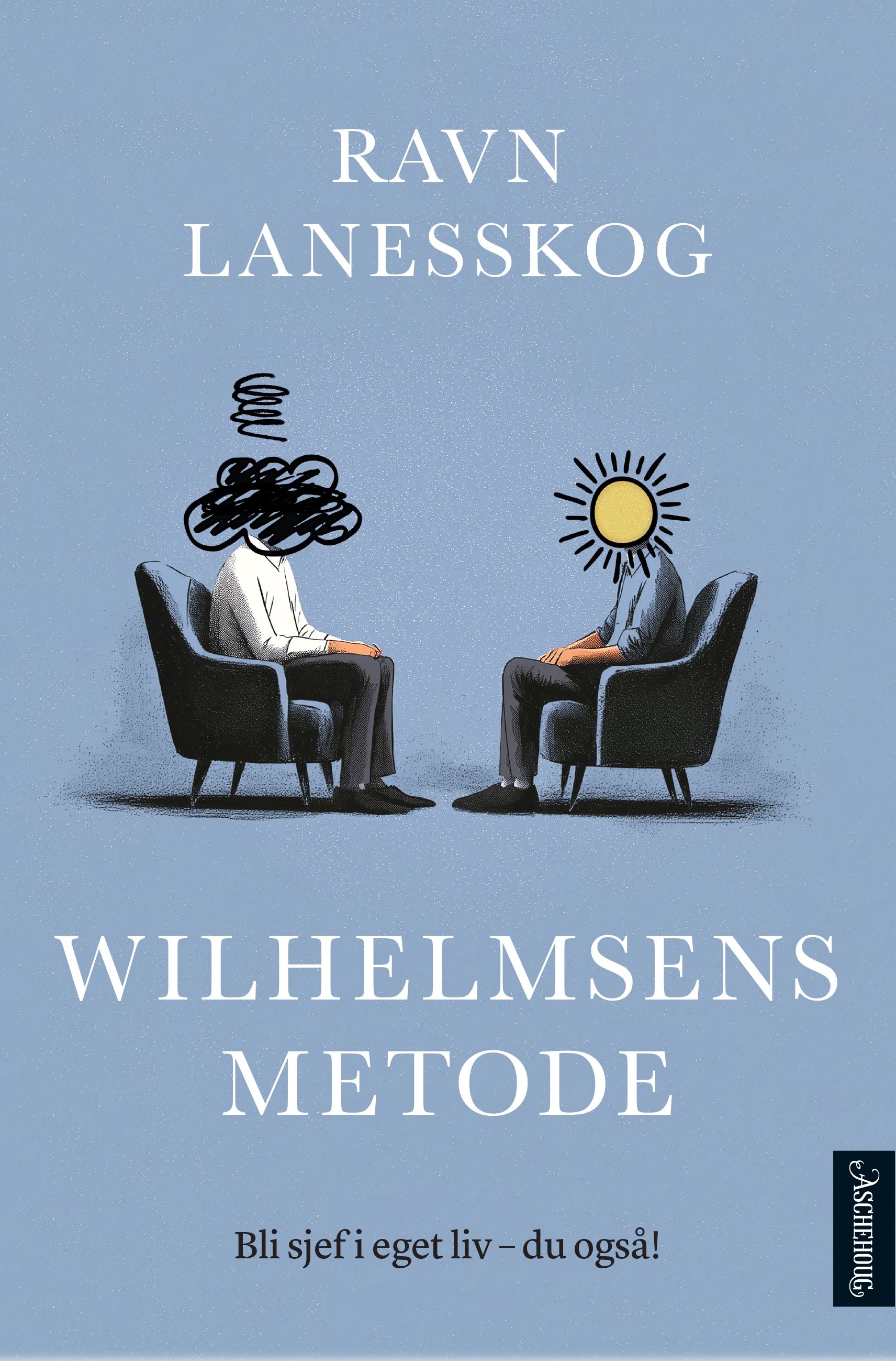 Wilhelmsens metode: Bli sjef i eget liv – du også (Hardcover)