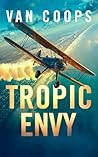 TROPIC ENVY: A Lu...