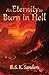 An Eternity to Burn in Hell