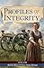 Profiles of Integrity Vol. ...